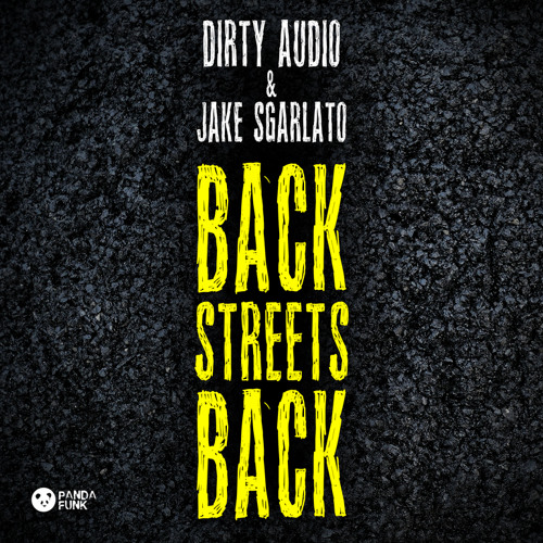 Dirty Audio & Jake Sgarlato - Back Streets Back [Free Download]