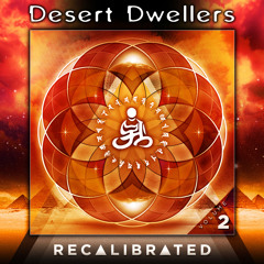 Desert Dwellers - Om Namo Bhagavate (Planewalker Remix)
