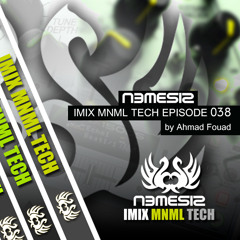 Nemesis - IMIX MNML TECH Episode 038