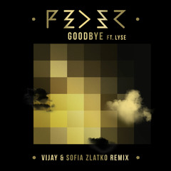 FEDER - GOODBYE (Vijay & Sofia Zlatko Remix)