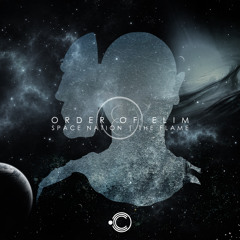 CYMB039 Order of Elim "Space Nation" / "The Flame" Forthcoming