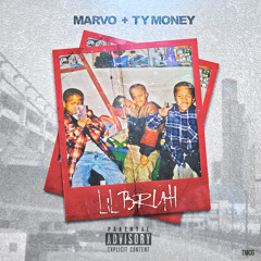 MarVo - Lil Bruh Feat Ty Money