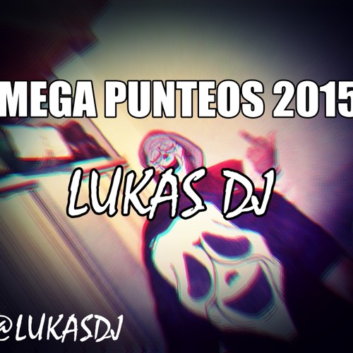 Mega Punteos 2015 - Lukas Dj