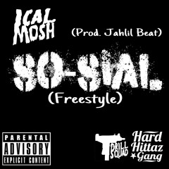 SoSial - Ical Mosh (freestyle) Prod. Jahlil Beat