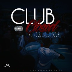 Club Closed ft Extindo Gang produced by Imfamous Beats at I Know The Real