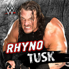 WWE NXT Tusk Rhyno Theme Song