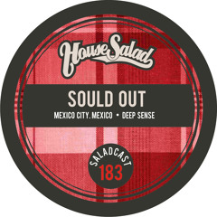 House Saladcast 183 - Sould Out