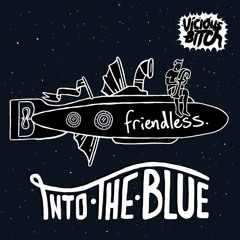 Friendless - Into The Blue - Jack Love Remix