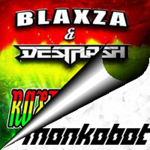 DESTFLASH X BLAXZA - Rastafarian(Monkobot Remix)
