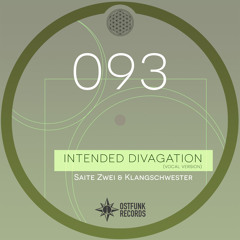 Saite Zwei & Klangschwester - Intended Divagation [Ostfunk]