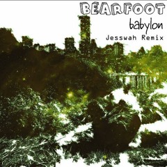 Bearfoot - Babylon (Jesswah Dub Remix) FREE DOWNLOAD