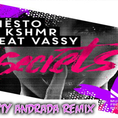 Tiesto & KSHMR feat VASSY - Secrets (Totty andrada Remix)"FREE DOWNLOAD"