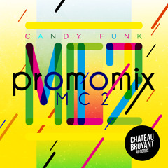 MC2 - Candy Funk EP PromoMix