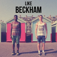 Joe Weller-Like Beckham (Official Music Video)