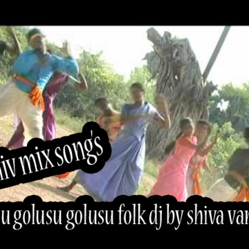GOLUSU GOLUSU GOLUSU FOLK DJ SHIVA MIX VANGOOR[DJKINGSHIVA.ML]
