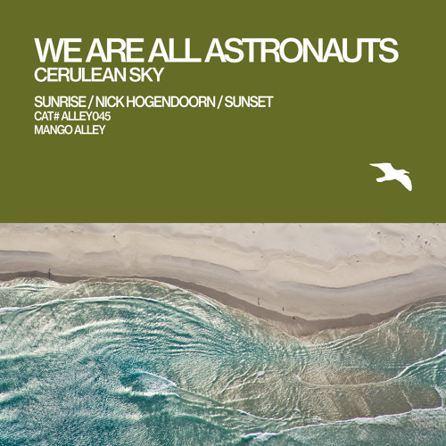 WE ARE ALL ASTRONAUTS Cerulean Sky (Sunrise Mix)