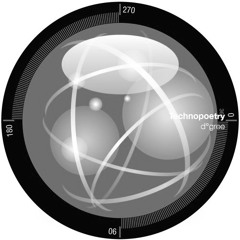 Technopoetry podcast 112 by d°gree