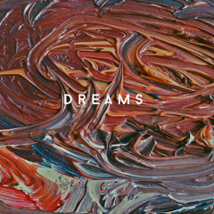 Dreams