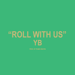 Roll w/ Us