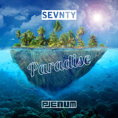 SEVNTY - Paradise