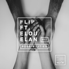 FLIP Feat. ELOU ELAN - Possibilities - LIFELIKE Remix -