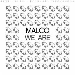 Malco - We Are
