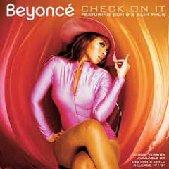 Beyonce Ft Slim Thug  - Check On It (THC Remixxx)