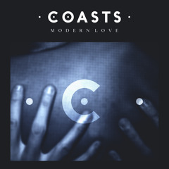 Coasts - Modern Love (Friction Remix)