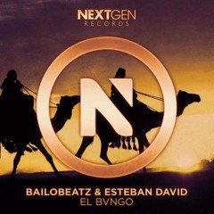BailoBeatz & Esteban David - EL BVNGO (Original Mix)