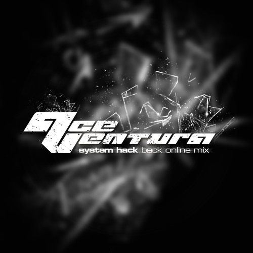 Ace Ventura - System Hack Mix