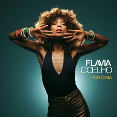 Flavia Coelho - Por Cima