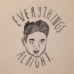 Everything's Alright