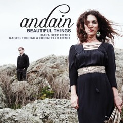 Andain - Beautiful Things (Kastis Torrau & Donatello Re-Do) [Preview Cut]
