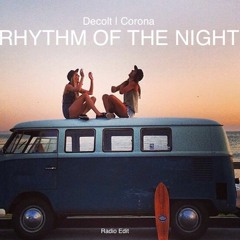 [FREE] Decolt Vs Corona - Rhythm Of The Night (Radio Edit)