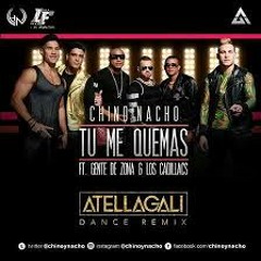 128. Tu Me  Quemas - Chino Y Nacho Ft Gente De Zona & Los Cadillacs [ ¡ B - Mix ! ] ' Beat 2O15 '