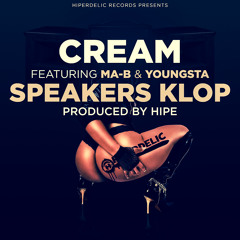 CREAM - Speakers Klop ft Ma-b & Youngsta (prod by Hipe)