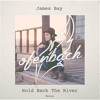 James Bay - Hold Back The River (Ofenbach Remix)