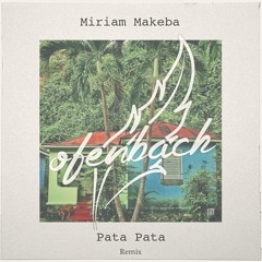 Miriam Makeba - Pata Pata (Ofenbach Remix)