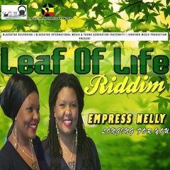 Empress Nelly - Longing for You (Leaf of Life Riddim)