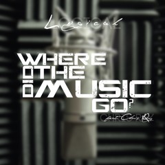 Logical - Where Did The Music Go ft. Chris Ray
