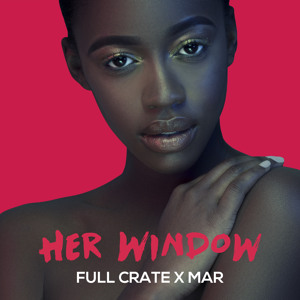 Her Window  by Full Crate x Mar 