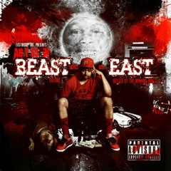 BEAST FROM THE EAST MIXTAPE INTRO