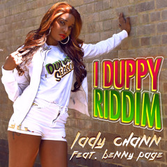 DJ TARGET DEBUTS LADY CHANN FT BENNY PAGE 'I DUPPY RIDDIM' ON 1 XTRA