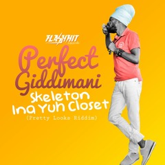 Perfect Giddimani - Skeleton Ina Yuh Closet - Flash Hit Records