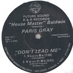 'House Master' Baldwin - Don't Lead Me (Pau Roca extended Re-touch)