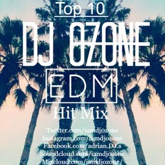 Top 10 EDM Hit Mix- DJ 0zone