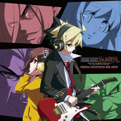Under Night In - Birth OST - Gathers Under Night (Slower)