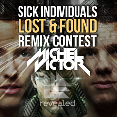Sick Individuals - Lost & Found (Michel Victor Remix)