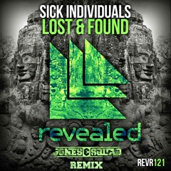 Sick Individuals​ - Lost & Found (Jones & Squad Remix)
