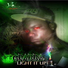 Grabba- Light It Up( 2015)